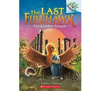 The Golden Temple: A Branches Book (the Last Firehawk #9): Volume 9