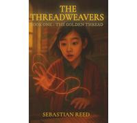 The Golden Thread (The Threadweavers)