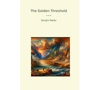 The Golden Threshold (Classic Books)