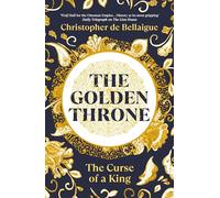 The Golden Throne : The Curse of a King