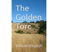 The Golden Torc: 1 (UK Key Stage Two History Curriculum Support)