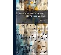 The Golden Treasury Of Piano-music