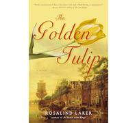 The Golden Tulip: A Novel