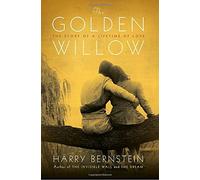 The Golden Willow: the Story of a Lifetime of Love