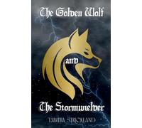 The Golden Wolf and the Stormwielder