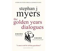 The Golden Years Dialogues: The Highs and Lows of Dog Parenting