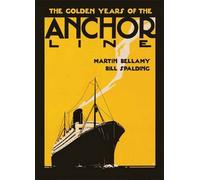 The Golden Years of The Anchor Line