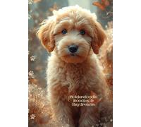 The Goldendoodle Doodles and Daydreams Journal: A Whimsical Dog Lover’s Notebook for Stories, Sketches, and Creative Ideas