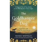 The Goldhanger Dog: Magical Tudor Tale of Two Misfits