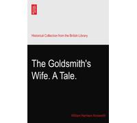 The Goldsmith's Wife. A Tale.