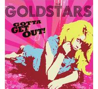 Goldstars - Gotta Get Out!