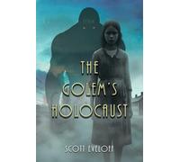 The Golem's Holocaust