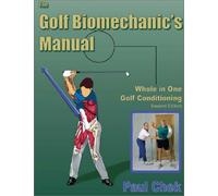 The Golf Biomechanic's Manual