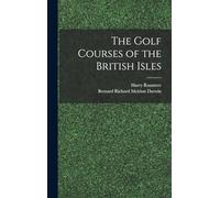 The Golf Courses of the British Isles