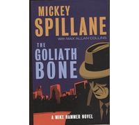 The Goliath Bone: A Mike Hammer Novel