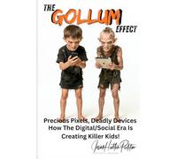 The Gollum Effect: Precious Pixels, Deadly Devices