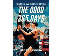 The Good 365 Days: Where Love Meets Destiny