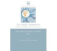 The ?good? algorithm? Artificial intelligence: ethics, law, health