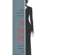 The Good Body - Ascetism in Contemporary Culture: Asceticism in Contemporary Culture