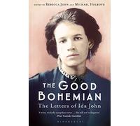 The Good Bohemian: The Letters of Ida John