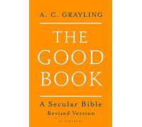 The Good Book: A Secular Bible