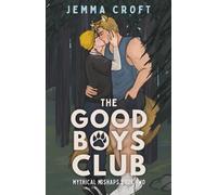 The Good Boys Club: A Werewolf x Wolf Shifter MM Rom Com (Mythical Mishaps)