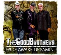 The Good Brothers Wide Awake Dreamin' (CD) Album (US IMPORT)