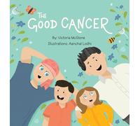 The Good Cancer