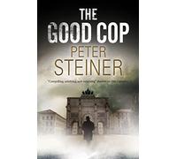 The Good Cop: 1 (A Willi Geismeier thriller)