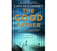 The Good Father: The stunning psychological thriller from the award-winning crime writer