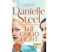 The Good Fight: An Uplifting Story Of Justice And Courage From The Billion Copy Bestseller