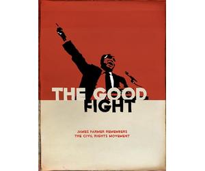 The Good Fight: James Farmer Remembers the Civil Rights Movement