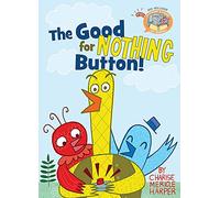The Good For Nothing Button ( Elephant & Piggie Like Reading): 3