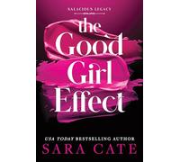The Good Girl Effect: A Billionaire BDSM Forbidden Romance Spin-Off from the Salacious Players' Club (Salacious Legacy Book 1)