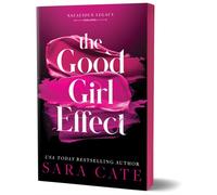 The Good Girl Effect by Sara Cate (Paperback Book)