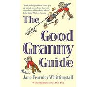 The Good Granny Guide