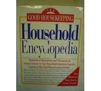 The Good Housekeeping Household Encyclopedia