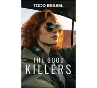 The Good Killers: A Noir Thriller at America's Northern Border