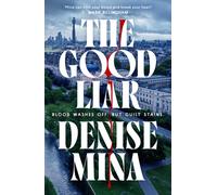 The Good Liar: The gripping new, blood-chilling edge-of-your-seat thriller from ‘Britain’s best living crime writer’ (Sunday Express)