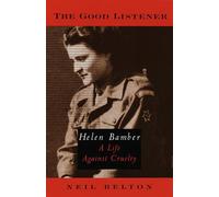 The Good Listener: Helen Bamber, a Life Against Cruelty