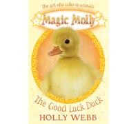 The Good Luck Duck: 6 (Magic Molly)
