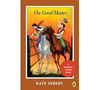 The Good Master (Puffin Newberry Library)