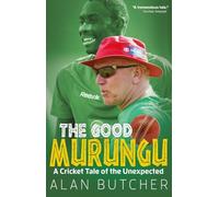 The Good Murungu?: A Cricket Tale of the Unexpected