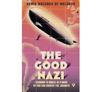 The Good Nazi: The twisty mystery aboard a zeppelin