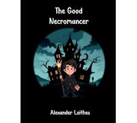 The Good Necromancer: 1