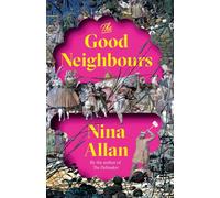 The Good Neighbours : Winner of the 2025 Prix Medicis Etranger