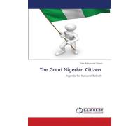 The Good Nigerian Citizen: Agenda for National Rebirth