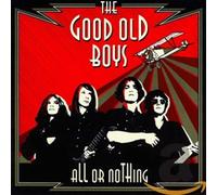 The Good Old Boys - The Good Old Boys - All Or Nothing