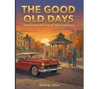 The Good Old Days: 50 Nostalgic Spot the Difference Puzzles