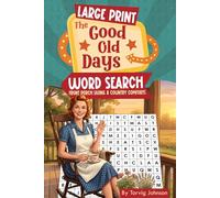 The Good Old Days: Front Porch Living & Country Comforts: Large Print Word Search (The Good Old Days Series)